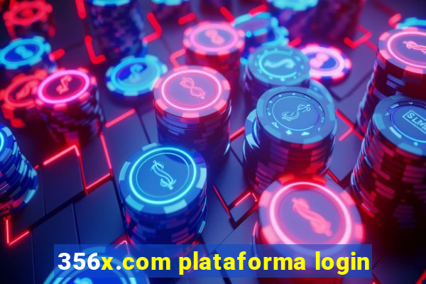 356x.com plataforma login